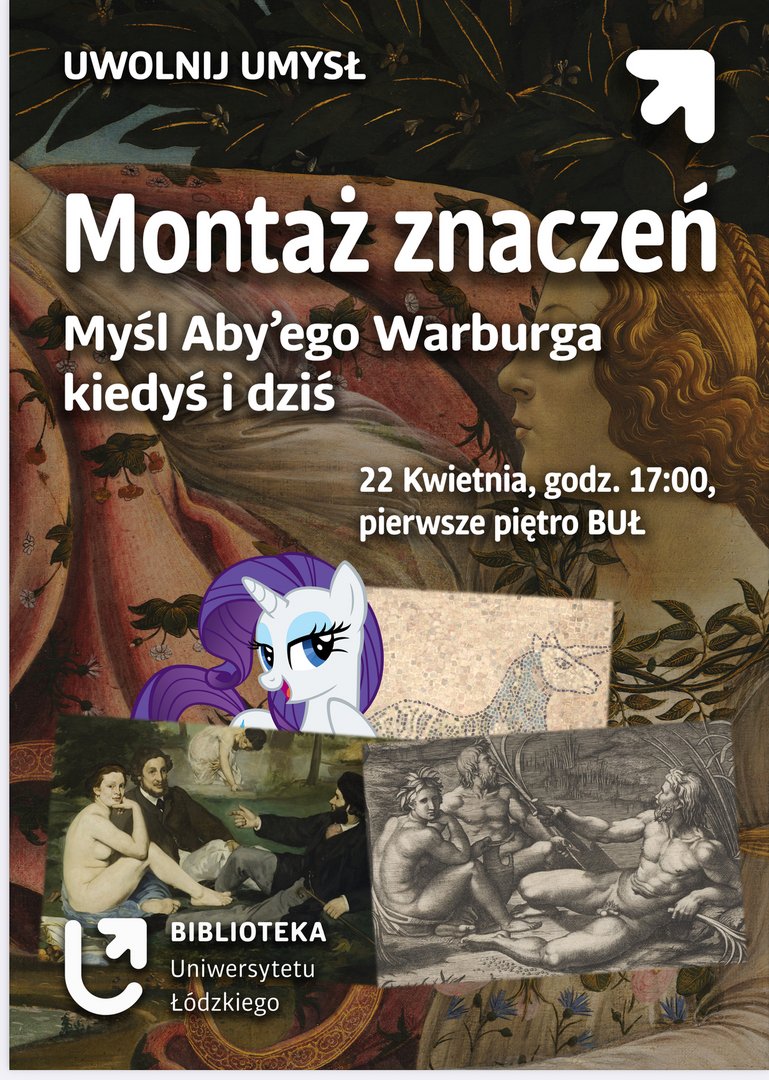 „Montaż Znaczeń. Myśl Aby’ego Warburga kiedyś i dziś”, 22 kwietnia godzina 17:00, pierwsze piętro BUŁ